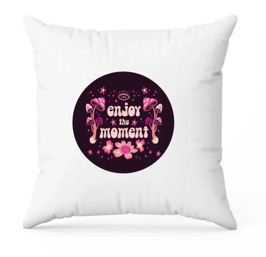 enjoy the moment | Kissen